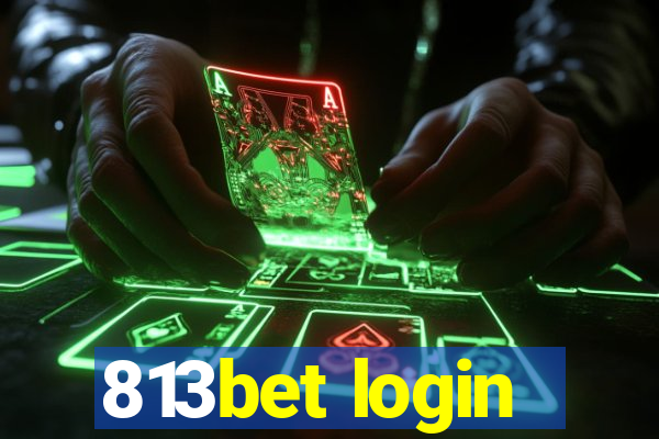 813bet login